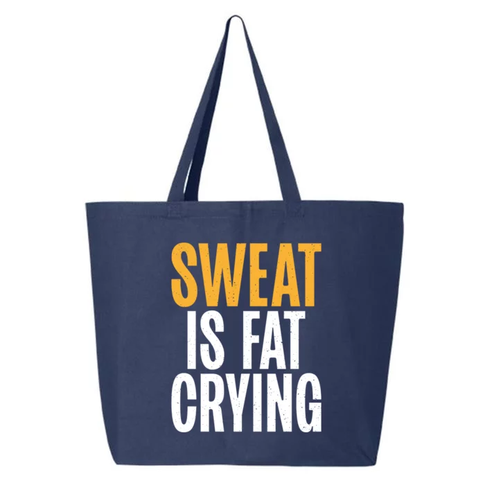 Sweat Is Fat Crying Funny Fat Gift 25L Jumbo Tote