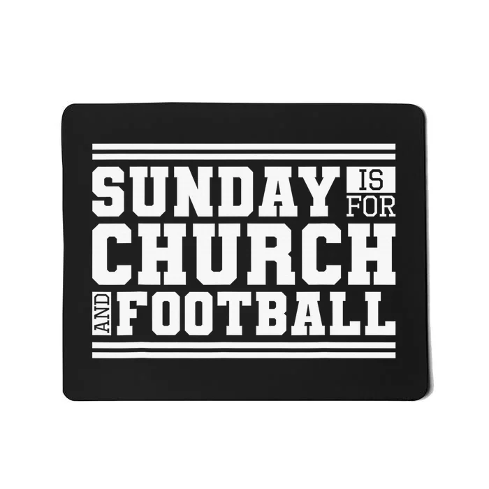 Sunday Is For Church And Football, Christian Jesus Football Mousepad