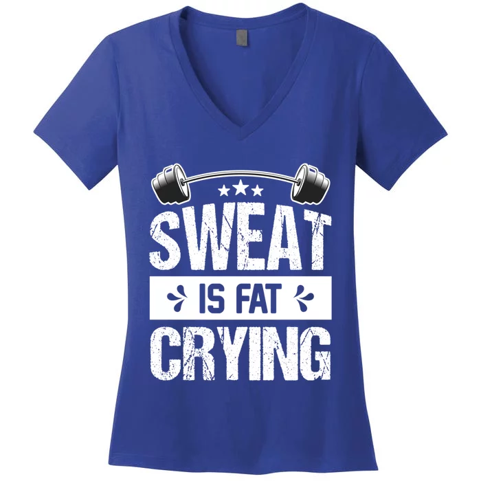 Sweat Is Fat Crying Workout Gym Fitness Cool Gift Women's V-Neck T-Shirt