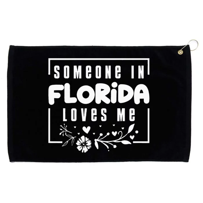 Someone In Florida Loves Me Grommeted Golf Towel