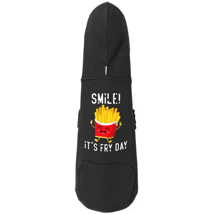 Smile ItS Fry Day Funny Kawaii Hot Fries French Fries Lover Doggie 3-End Fleece Hoodie