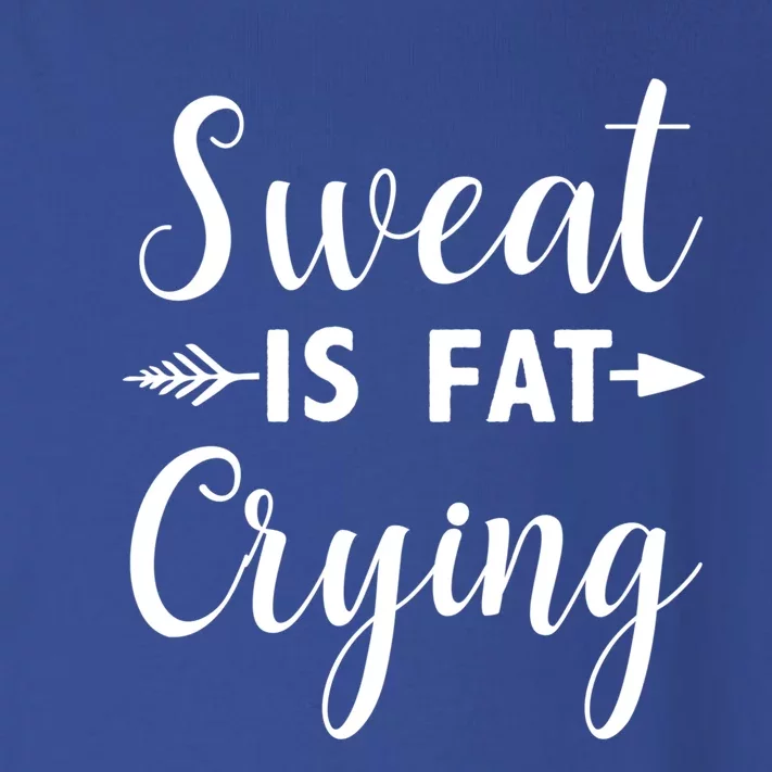 Sweat Is Fat Crying Gift Toddler Long Sleeve Shirt