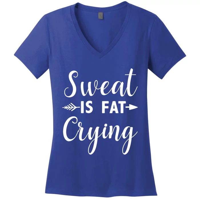 Sweat Is Fat Crying Gift Women's V-Neck T-Shirt