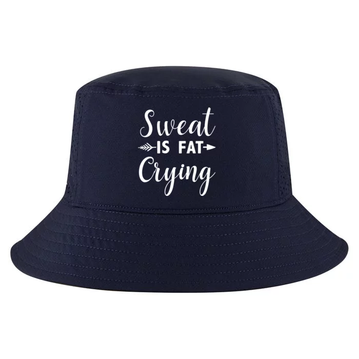 Sweat Is Fat Crying Gift Cool Comfort Performance Bucket Hat