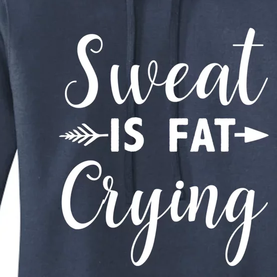 Sweat Is Fat Crying Gift Women's Pullover Hoodie