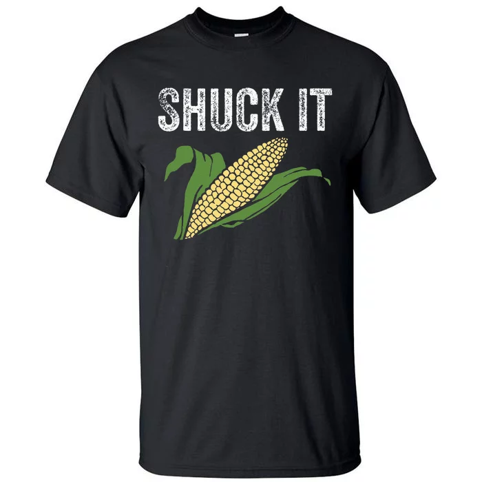 Shuck It Funny Farmer Corn Lover Market Festival Gift Tall T-Shirt