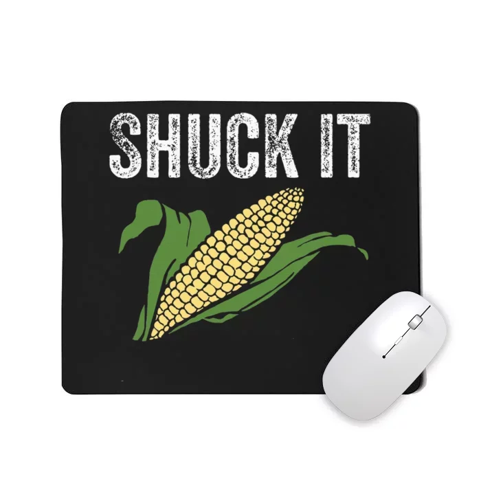 Shuck It Funny Farmer Corn Lover Market Festival Gift Mousepad