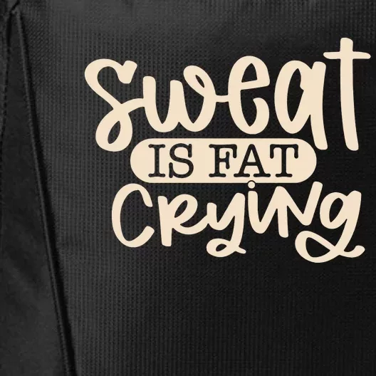 Sweat Is Fat Crying City Backpack