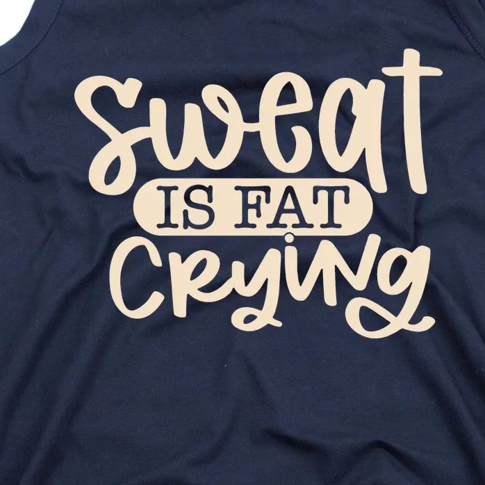 Sweat Is Fat Crying Tank Top