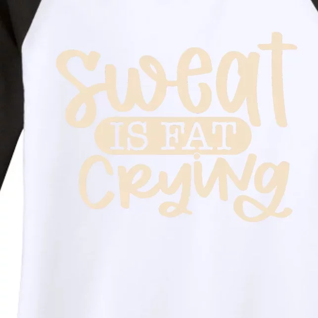 Sweat Is Fat Crying Women's Tri-Blend 3/4-Sleeve Raglan Shirt