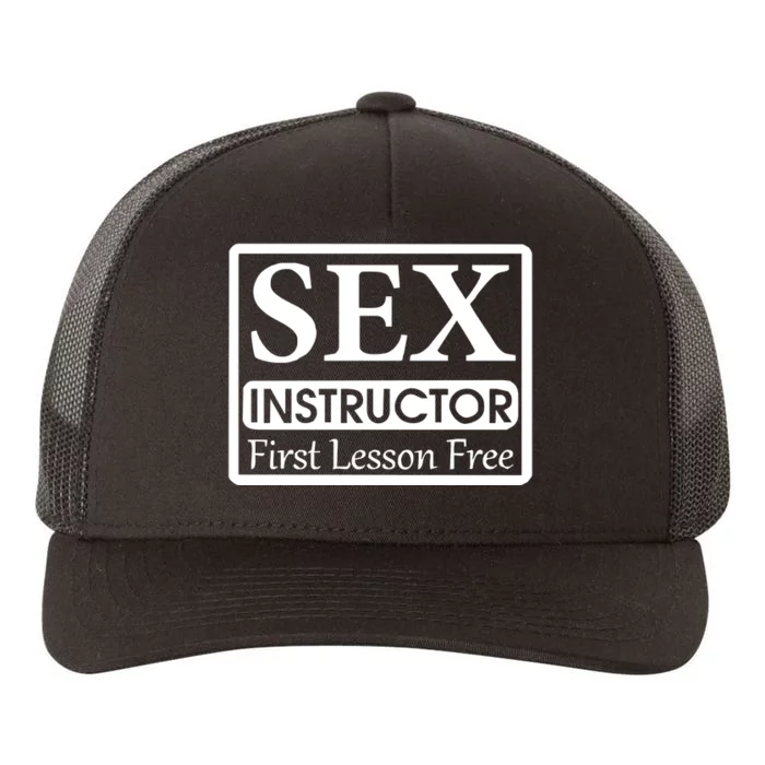 Sex Instructor First Free Lesson Yupoong Adult 5-Panel Trucker Hat