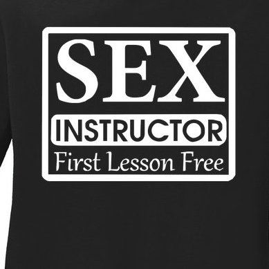 Sex Instructor First Free Lesson Ladies Missy Fit Long Sleeve Shirt