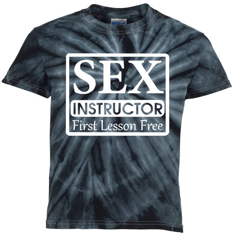 Sex Instructor First Free Lesson Kids Tie-Dye T-Shirt