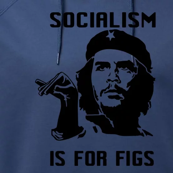 Socialism Is For Figs Che Guevara Performance Fleece Hoodie