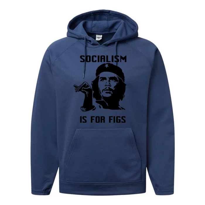 Socialism Is For Figs Che Guevara Performance Fleece Hoodie