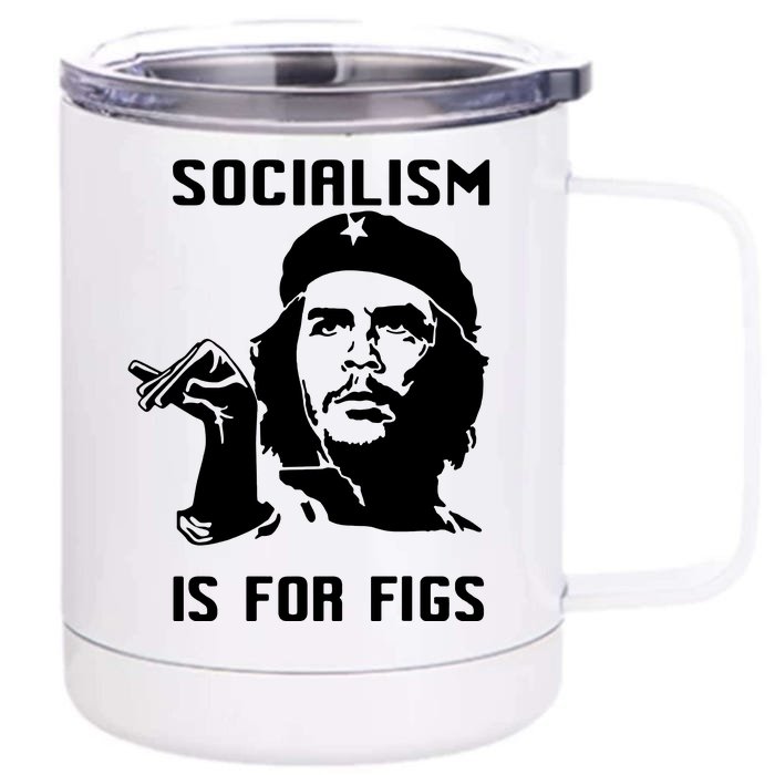 Socialism Is For Figs Che Guevara Front & Back 12oz Stainless Steel Tumbler Cup