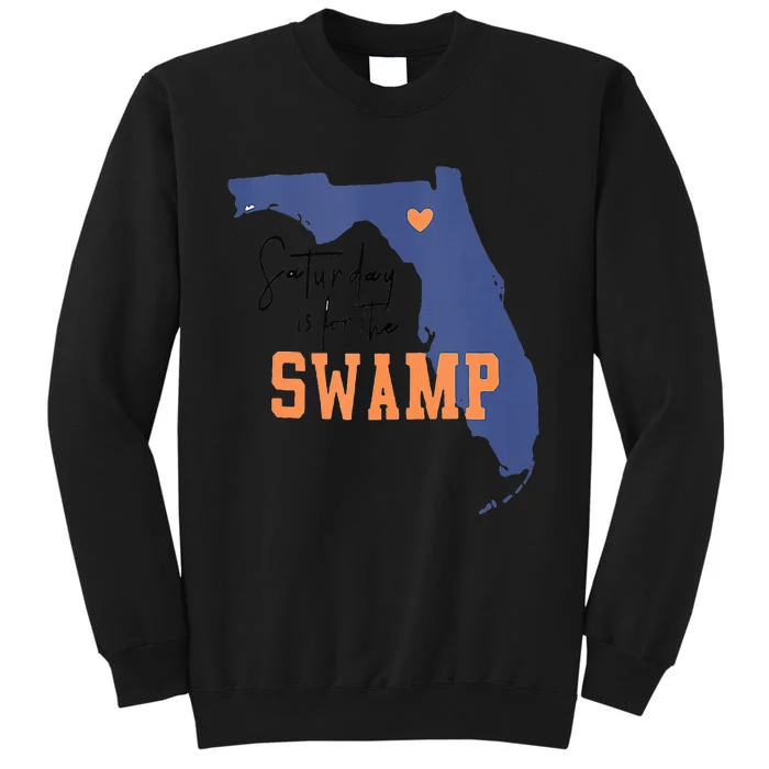 Saturday Is For The Swamp UF Football Swamp University Tall Sweatshirt