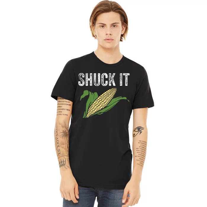 Shuck It Funny Farmer Corn Lover Market Festival Gift Premium T-Shirt