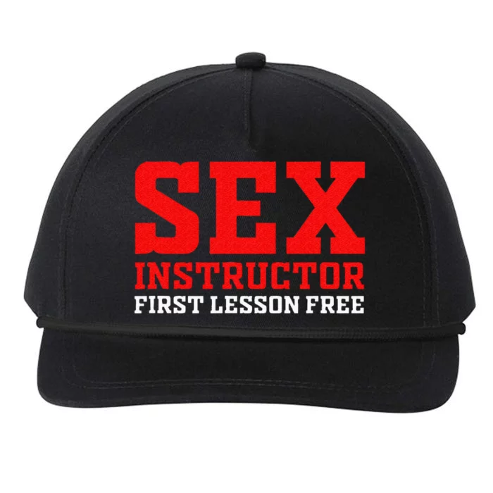 Sex Instructor First Lesson Is Free Adult Humor Orgy Jokes Snapback Five-Panel Rope Hat