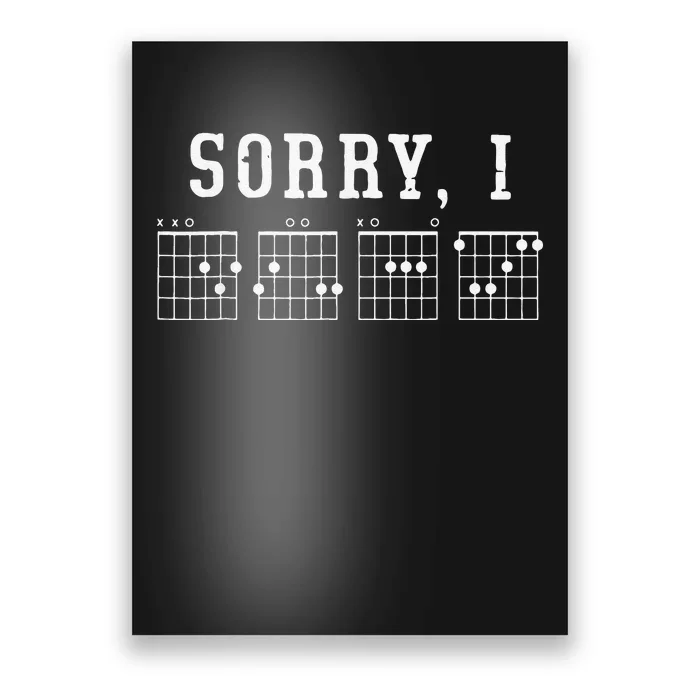 Sorry I-DGAF Funny Hidden Message Guitar Chords For Lover Poster