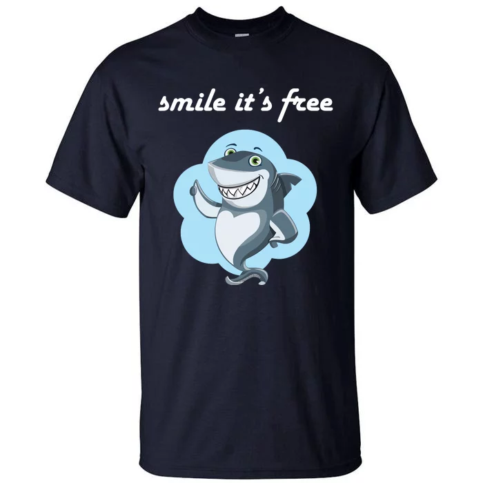 Smile Its Free Funny Shark Inspirational Tall T-Shirt