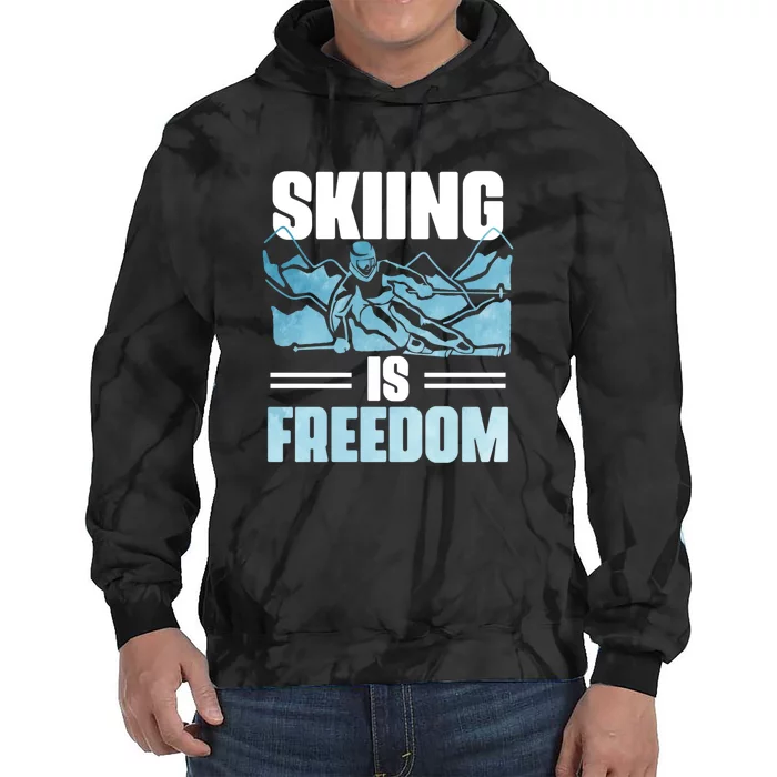 Skiing Is Freedom Gifts For Skier Tie Dye Hoodie