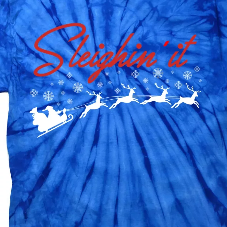 Sleighin It Funny Santa Sleigh Christmas Gift Family Xmas Gift Tie-Dye T-Shirt