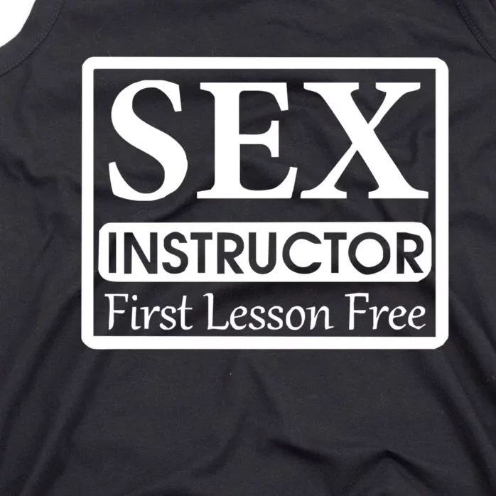 Sex Instructor First Free Lesson Tank Top