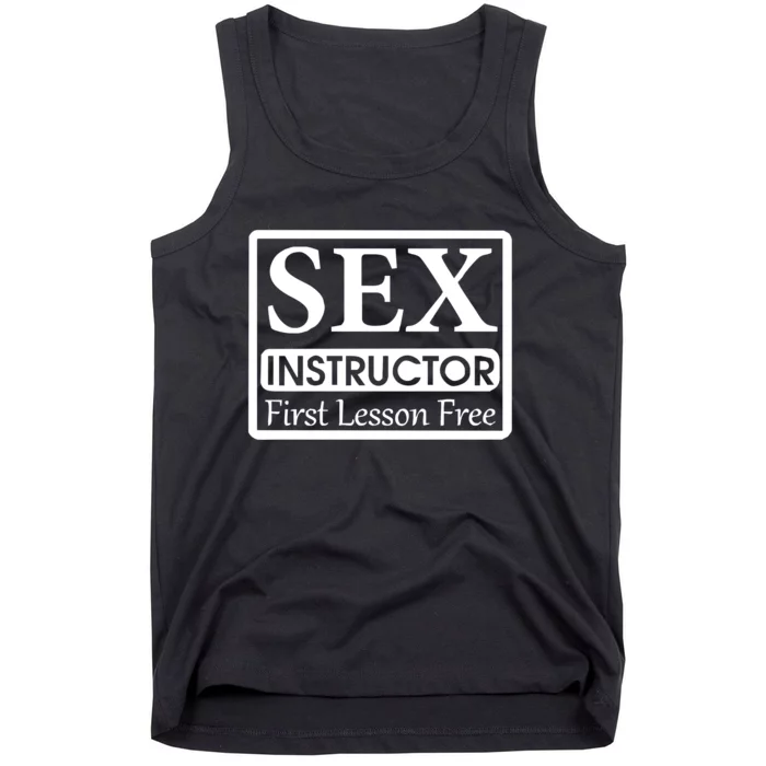 Sex Instructor First Free Lesson Tank Top