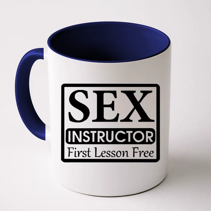 Sex Instructor First Free Lesson Front & Back Coffee Mug