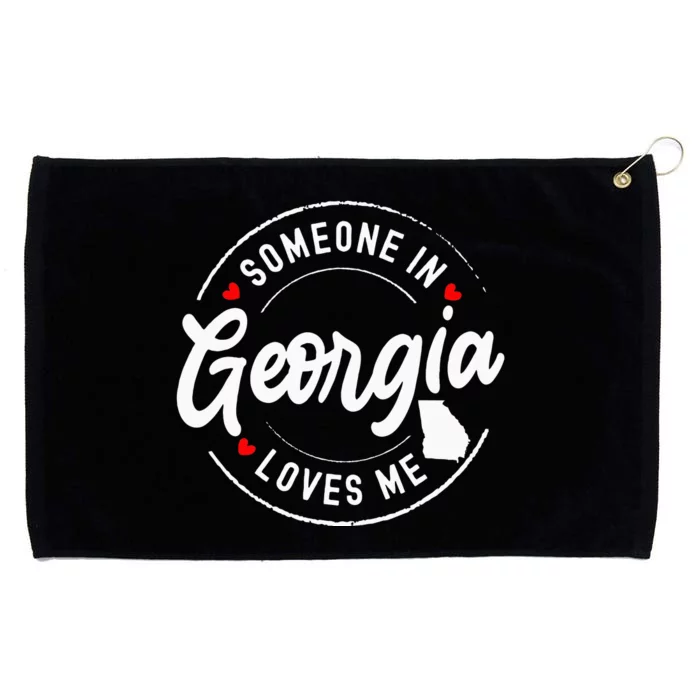 Someone In Georgia Loves Me Grommeted Golf Towel