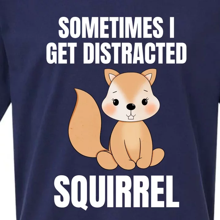 Sometimes I Get Distracted Squirrel Sueded Cloud Jersey T-Shirt