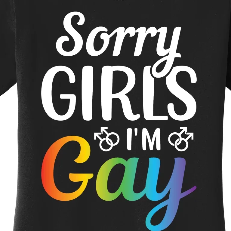 Sorry Im Gay LGBT T Design Women's T-Shirt