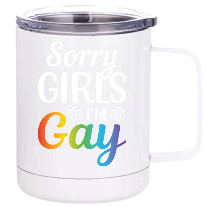 Sorry Im Gay LGBT T Design Front & Back 12oz Stainless Steel Tumbler Cup