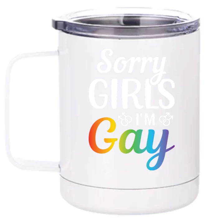 Sorry Im Gay LGBT T Design Front & Back 12oz Stainless Steel Tumbler Cup