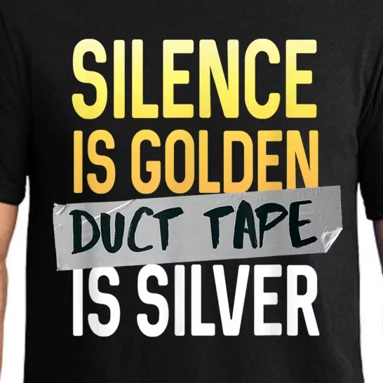 Silence Is Golden Duct Tape Is Silver Funny Sarcasm Pajama Set