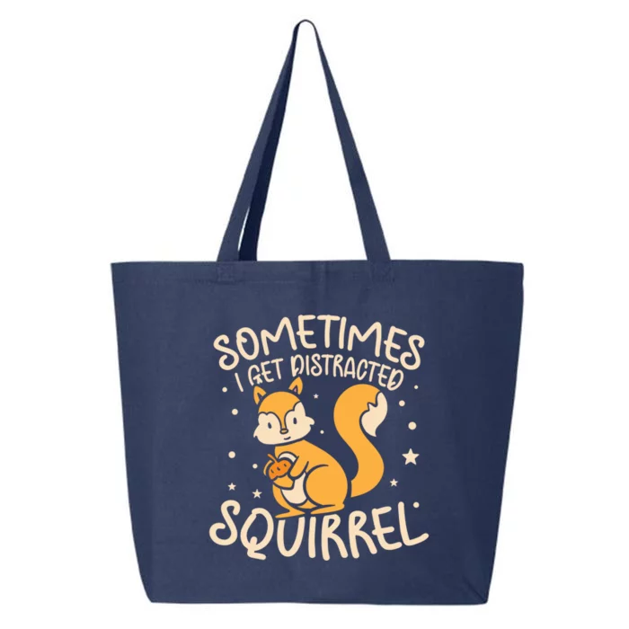 Sometimes I Get Distracted Squirrel Mountains And Hills Hunt Gift 25L Jumbo Tote