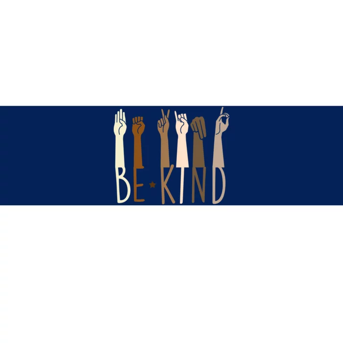 Sign Language Be Kind To All Bumper Sticker