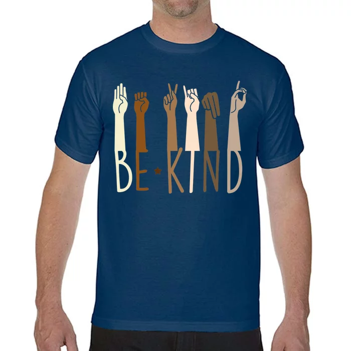 Sign Language Be Kind To All Comfort Colors T-Shirt