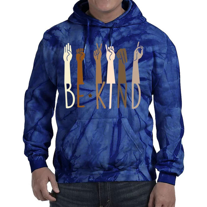 Sign Language Be Kind To All Tie Dye Hoodie