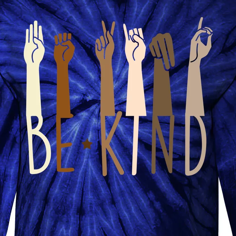 Sign Language Be Kind To All Tie-Dye Long Sleeve Shirt