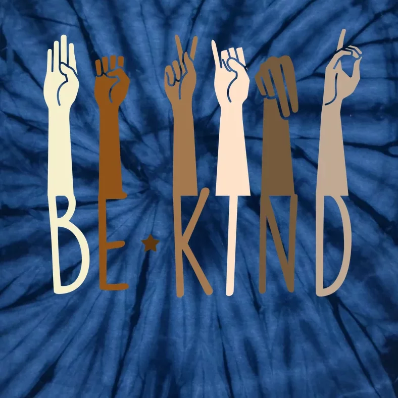 Sign Language Be Kind To All Tie-Dye T-Shirt