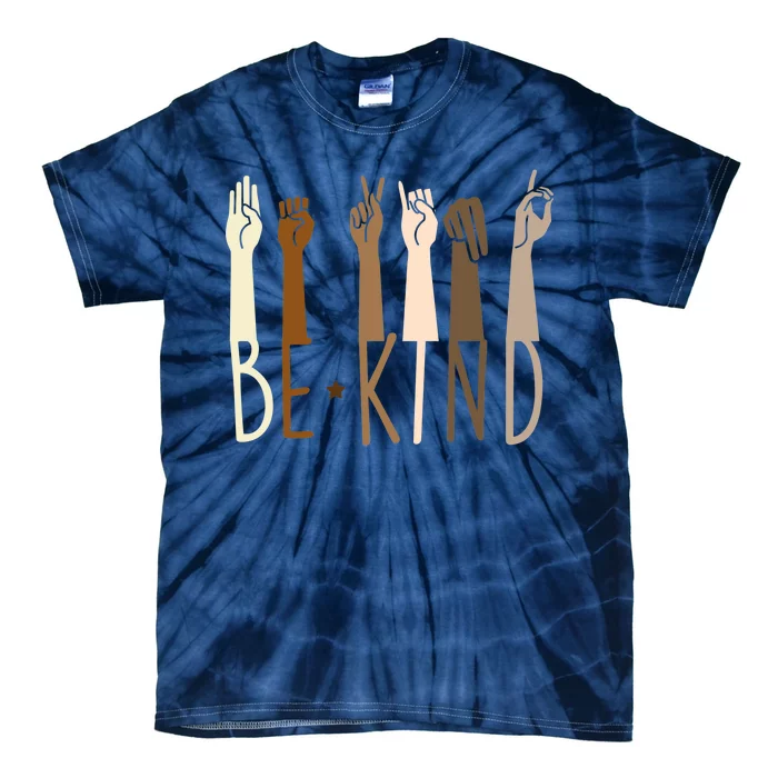 Sign Language Be Kind To All Tie-Dye T-Shirt