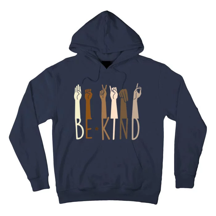 Sign Language Be Kind To All Tall Hoodie