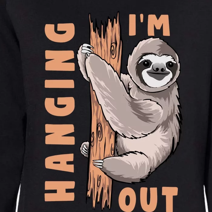 Sloth Im Hanging Out Womens California Wash Sweatshirt