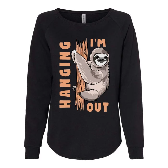 Sloth Im Hanging Out Womens California Wash Sweatshirt