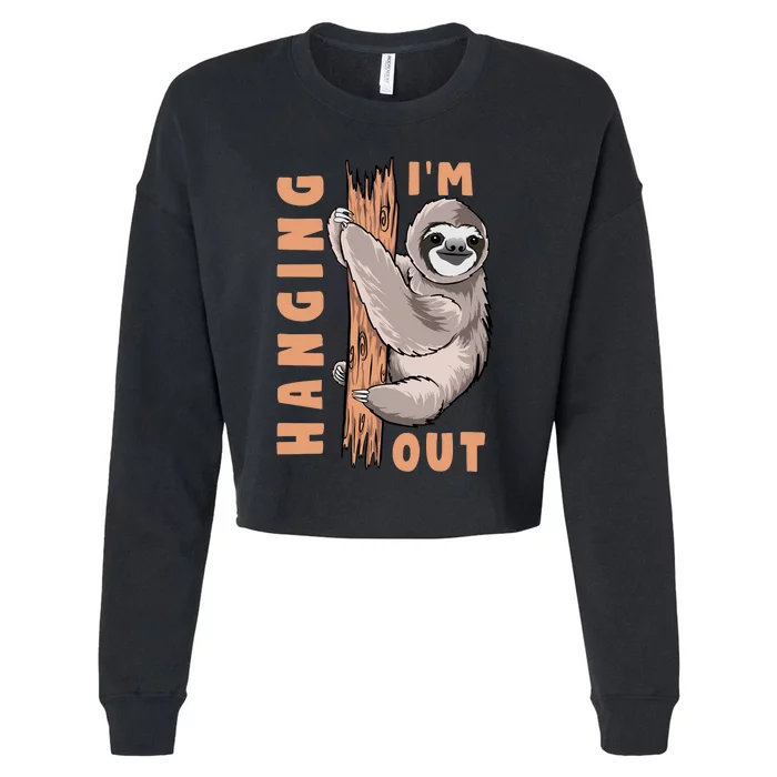 Sloth Im Hanging Out Cropped Pullover Crew