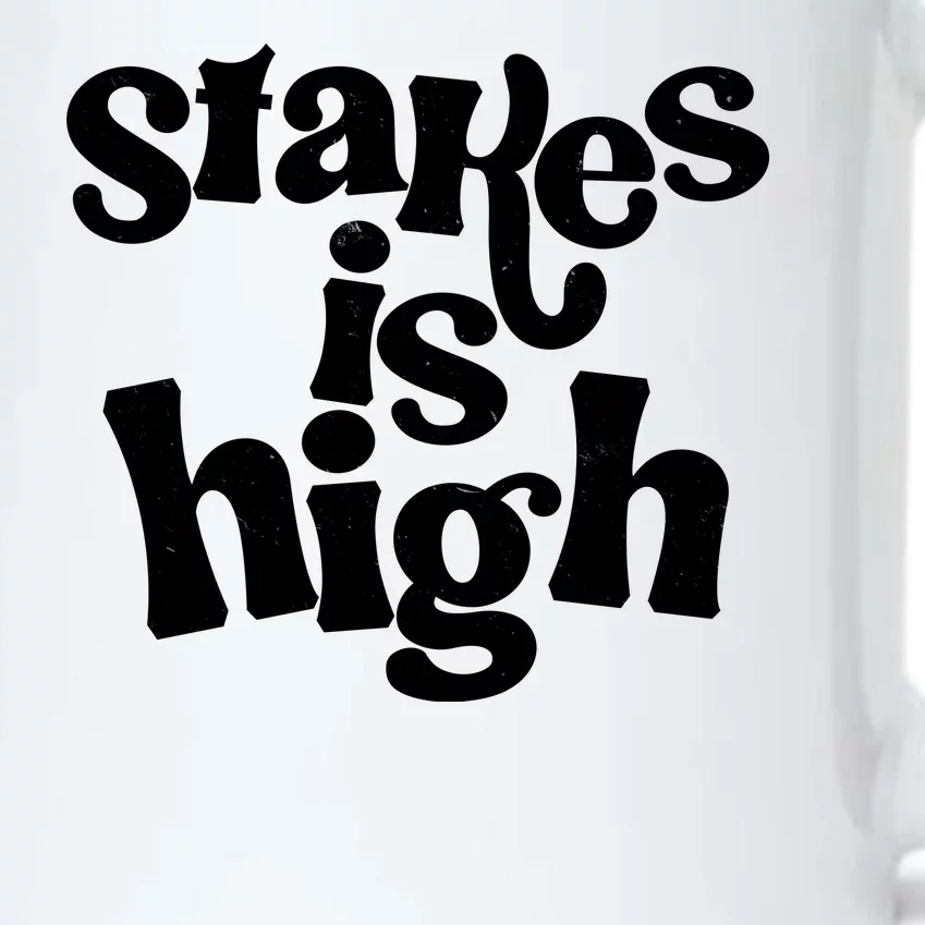 Stakes Is High Black Color Changing Mug