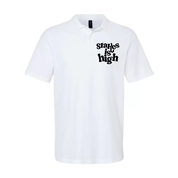 Stakes Is High Softstyle Adult Sport Polo