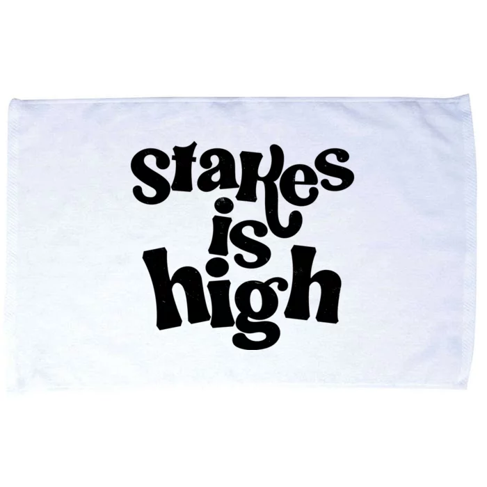 Stakes Is High Microfiber Hand Towel